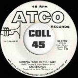 Crossroads – Coming Home To You Baby b/w Here I Stand – ATCO DJ 7″