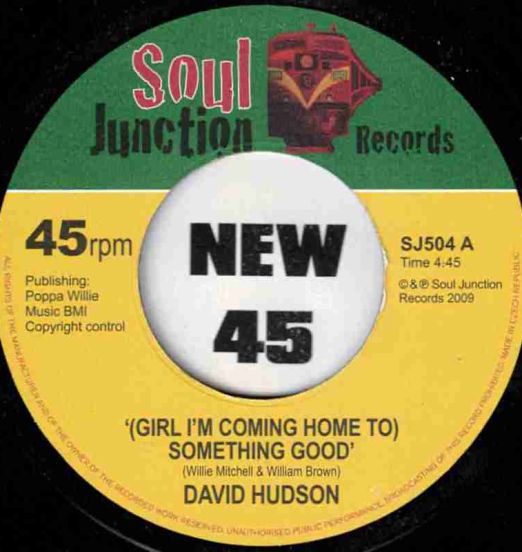 David Hudson - (Girl I'm Coming Home To) Something Good b/w Edit - Soul Junction UK 7"