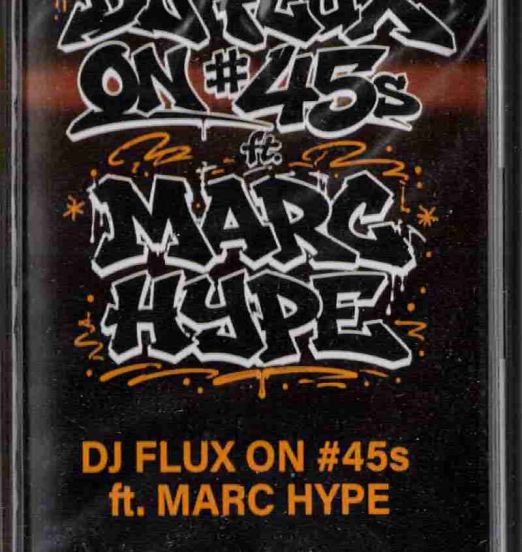 Dj Flux Ft. Marc Hype - On #45s Mixtape Volume Three - Buggy CZ Cassette