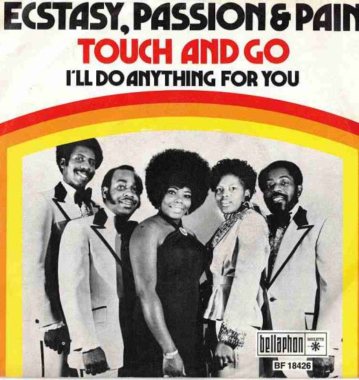 Ecstasy, Passion & Pain - I'll Do Anything For You b/w Touch And Go - Bellaphon GER 7"