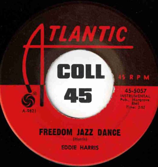 Eddie Harris - Freedom Jazz Dance b/w Love For Sale - Atlantic 7"