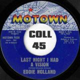 Eddie Holland – Just Ain’t Enough Love b/w Last Night I Had A Vision – Motown 7″