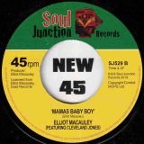 Elliot Macauley – All My Life b/w Mamas Baby Boy – Soul Junction UK 7″