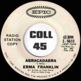 Erma Franklin – Abracadabra b/w Love Is Blind – Epic DJ 7″