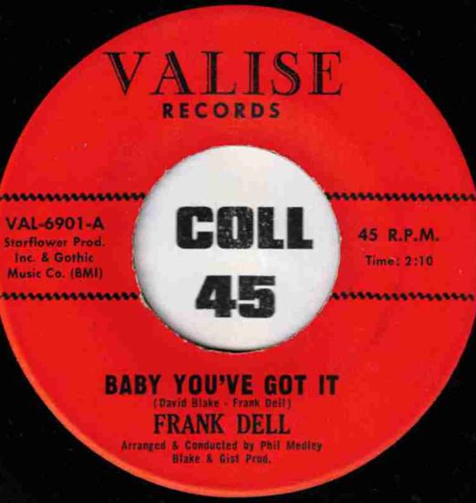 Frank Dell - Baby You've Got It b/w Need - Valise 7"