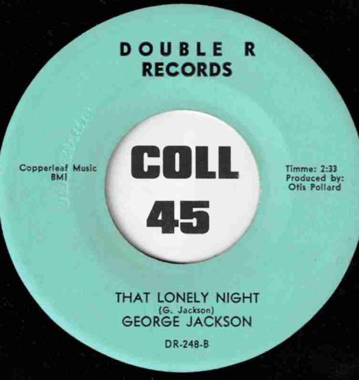 George Jackson - That Lonely Night b/w When I Stop Lovin' You - Double R 7"