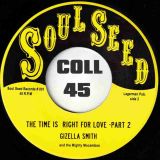 Gizella Smith And The Mighty Mocambos – The Time Is Right For Love Part 1 b/w Part 2 – Soul Seed FL 7″ 1st Press