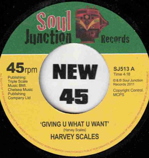 Harvey Scales - Giving U What U Want b/w I'd Be A Fool (To Fool Around) - Soul Junction UK 7"