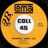 Ike & Tina Turner – Somebody Needs You b/w (I’ll Do Anything) Just To Be With You – Loma 7″