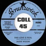 Jackie Wilson – This Love Is Real STEREO b/w MONO Version – Brunswick DJ 7″