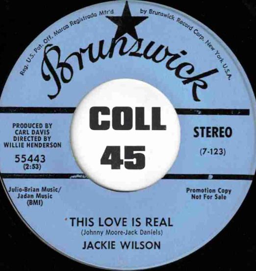 Jackie Wilson - This Love Is Real STEREO b/w MONO Version - Brunswick DJ 7"