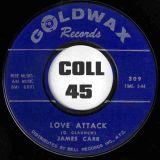 James Carr – Coming Back To Me Baby b/w Love Attack – Goldwax 7″