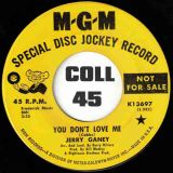 Jerry Ganey – You Don’t Love Me b/w Hi Heel Sneakers – Mgm DJ 7″