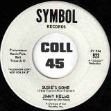 Jimmy Helms – You’re Mine, You b/w Susie’s Gone – Symbol DJ 7″