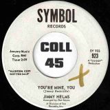 Jimmy Helms – You’re Mine, You b/w Susie’s Gone – Symbol DJ 7″