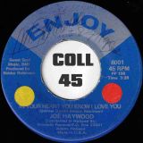 Joe Haywood – I Cross My Heart ( And Hope To Die) b/w In Your Heart You Know I Love You – Enjoy 7″