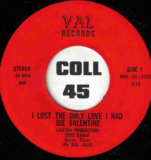 Joe Valentine - I Lost The Only Love I Had b/w Surely, I'll Never Do You Wrong - Val 7"