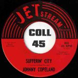 Johnny Copeland – Sufferin’ City b/w I Wish I Was Single – Jetstream 7″