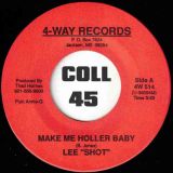 Lee Shot – Make Me Holler Baby b/w These Blues Is Too Big – 4-Way 7″