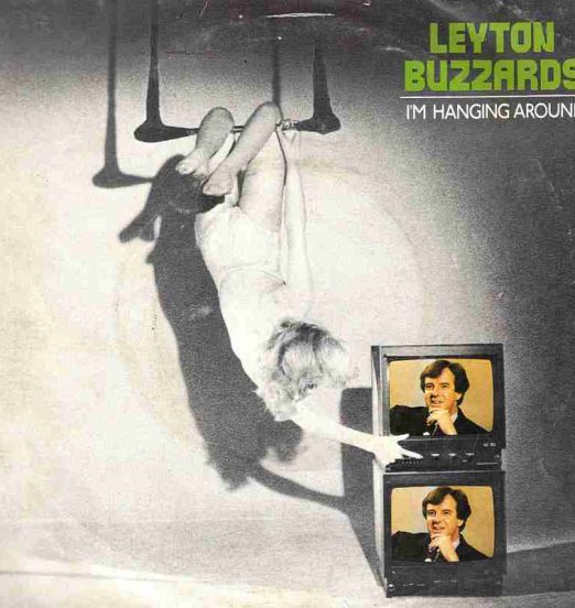 Leyton Buzzards - I'm Hanging Around - Chrysalis UK 7"