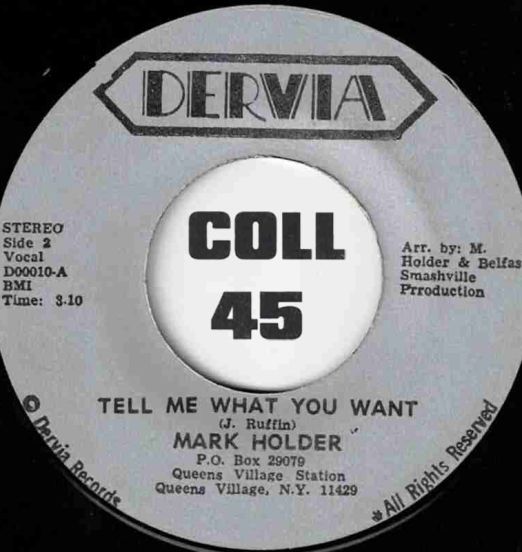 Mark Holder - Tell Me What You Want b/w Morningside - Dervia BB 7"
