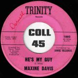 Maxine Davis – I Found A Love b/w He’s My Guy – Trinity 7″