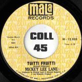 Mickey Lee Lane – Tuitti Frutti b/w With Your Love (I’ll Make It Through) – Mala DJ 7″