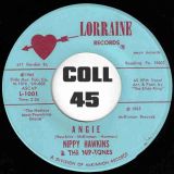 Nippy Hawkins & The Nip-Tones – It’s Gonna Be Too Late b/w Angie – Lorraine 7″