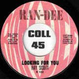 Ray Scott – Looking For You b/w Joy – Ran-Dee 7″