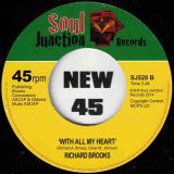 Richard Brooks – I’ll Do Anything To Make You Happy b/w With All My Heart – Soul Junction UK 7″