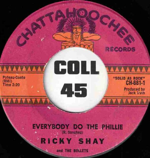 Ricky Shay And The Bullets – Everybody Do The Phillie b/w Phillie Walk - Chattahoochee 7"
