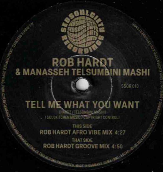 Rob Hardt & Manasseh Telsumbini Mashi - Tell Me What You Want (Afro Vibe Mix) b/w Groove Mix - Sedsoulciety GER 7"