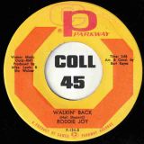 Roddie Joy – Walkin’ Back b/w Every Breath I Take – Parkway 7″