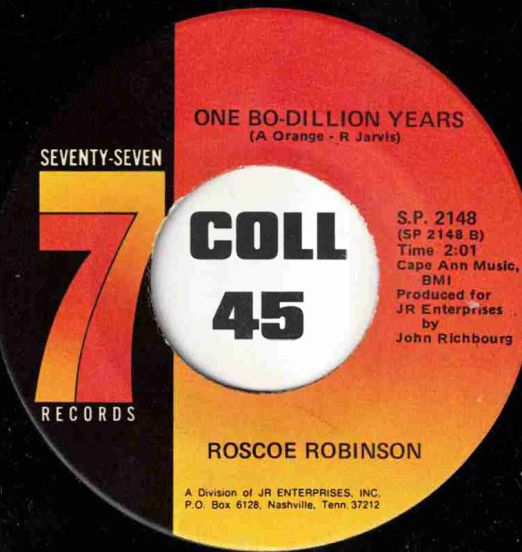 Roscoe Robinson - One Bo-Dillion Years b/w Let Me Know - Seventy Seven 7"