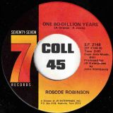 Roscoe Robinson – One Bo-Dillion Years b/w Let Me Know – Seventy Seven 7″