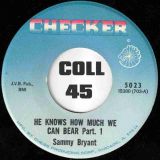 Sammy Bryant – He Knows How Much We Can Bear Part 1 b/w Part 2 – Checker 7″