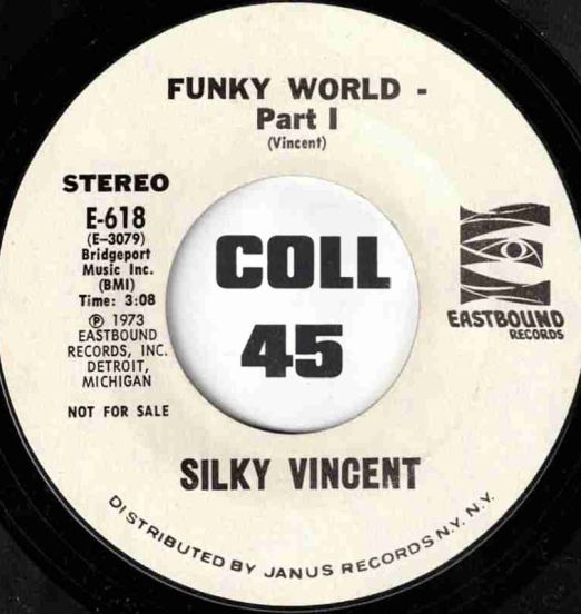 Silky Vincent - Funky World Part I b/w Part II - Eastbound DJ 7"