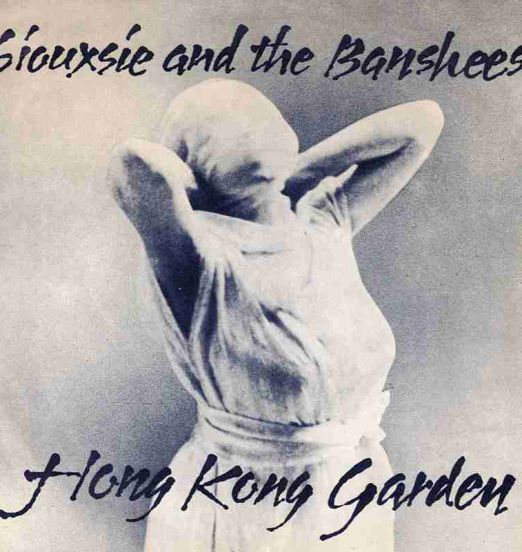Siouxsie And The Banshees - Hong Kong Garden b/w Voices - Polydor UK 7"