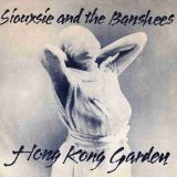 Siouxsie And The Banshees – Hong Kong Garden b/w Voices – Polydor UK 7″