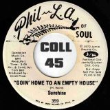 Sunshine – Leave Me (And See What Happens) b/w Goin’ Home To An Empty House – Phil L.A. Of Soul DJ 7″