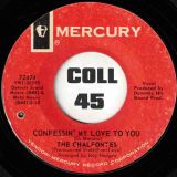 The Chalfontes – He Loves Me b/w Confessin’ My Love To You – Mercury 7″