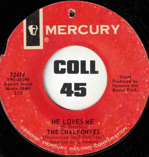 The Chalfontes - He Loves Me b/w Confessin' My Love To You - Mercury 7"