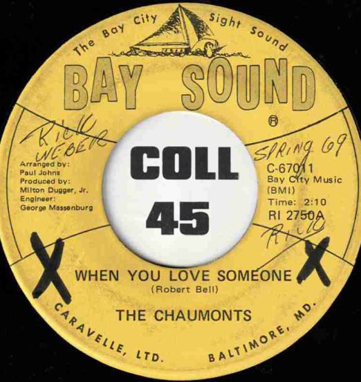 The Chaumonts - When You Love Someone b/w All Of My Life - Bay Sound 7"