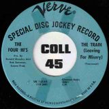 The Four Hi’s – Heartbreak River b/w The Train (Leaving For Misery) – Verve DJ 7″
