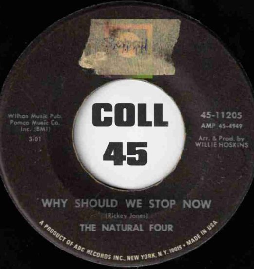 The Natural Four - Why Should We Stop Now b/w You Did This For Me - ABC 7" VG