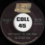 The Natural Four – Why Should We Stop Now b/w You Did This For Me – ABC 7″ VG