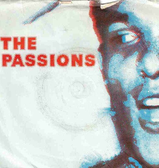 The Passions - Hunted b/w Oh No, It's You - Fiction UK 7"