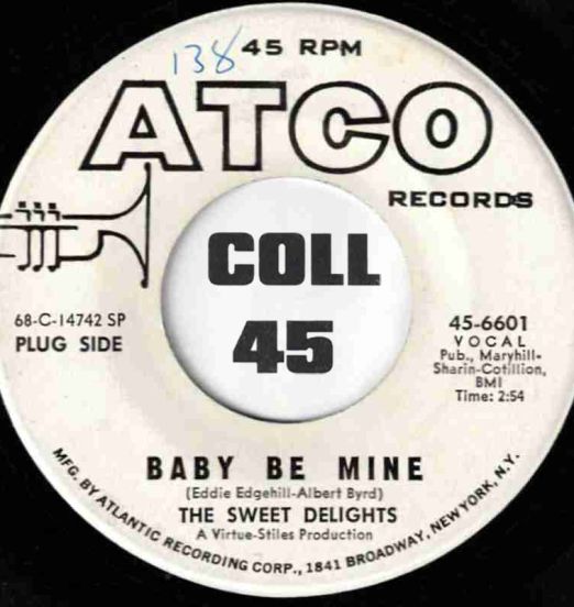 The Sweet Delights & The Delights Orchestra - Baby Be Mine b/w Paul's Midnight Ride - ATCO DJ 7"