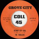 The Thrillers – Detroit City Soul b/w Do The Train – Grove City 7″