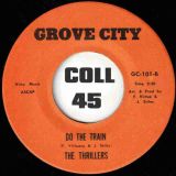 The Thrillers – Detroit City Soul b/w Do The Train – Grove City 7″